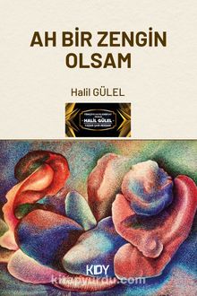 Ah Bir Zengin Olsam